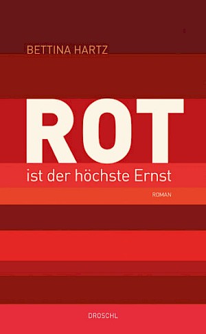 ROT IST DER HÖCHSTE ERNST