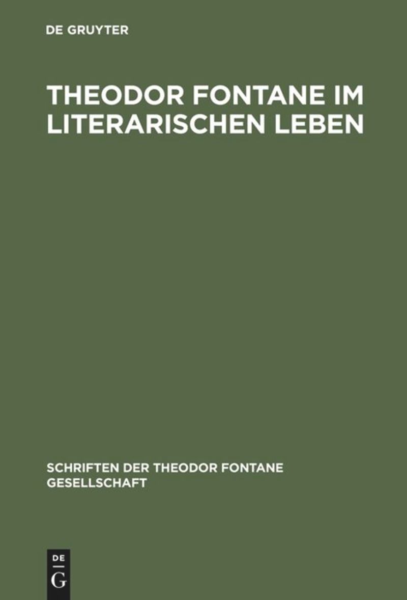 THEODOR FONTANE IM LITERARISCHEN LEBEN THEODOR FONTANE IM LITERARISCHEN LEBEN