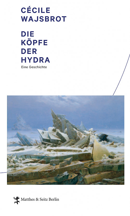 Cécile Wajsbrot »Die Köpfe der Hydra«