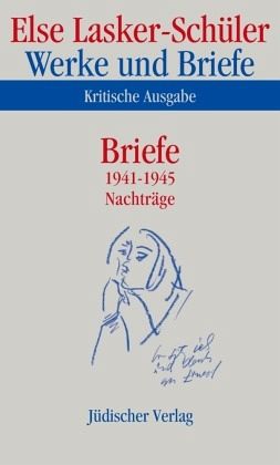 Else Lasker-Schüler »Briefe 1941–1945«