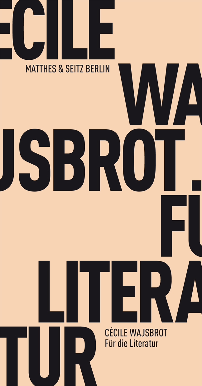 Cécile Wajsbrot »Für die Literatur« Cécile Wajsbrot »Für die Literatur«
