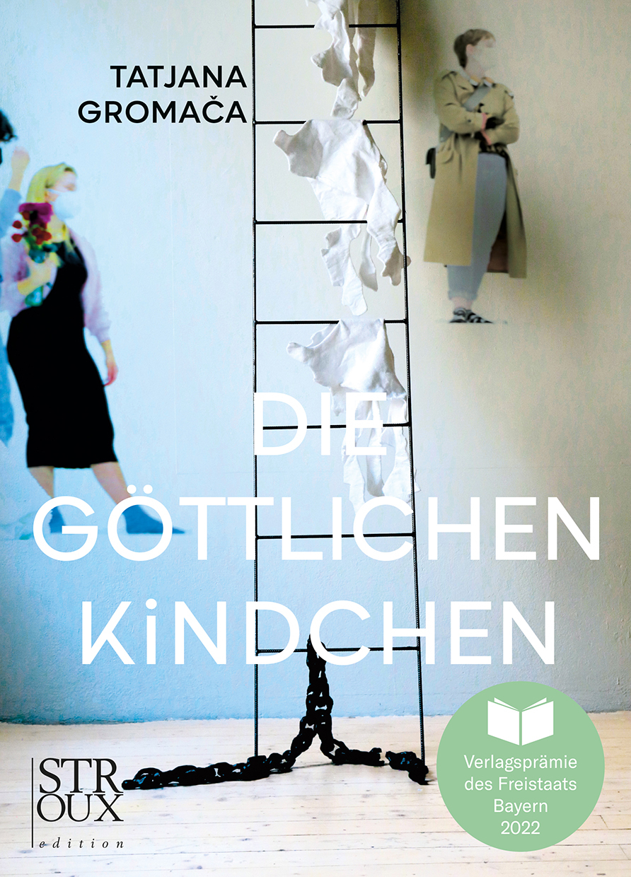 Tatjana Gromača »Die göttlichen Kindchen« Tatjana Gromača »Die göttlichen Kindchen«